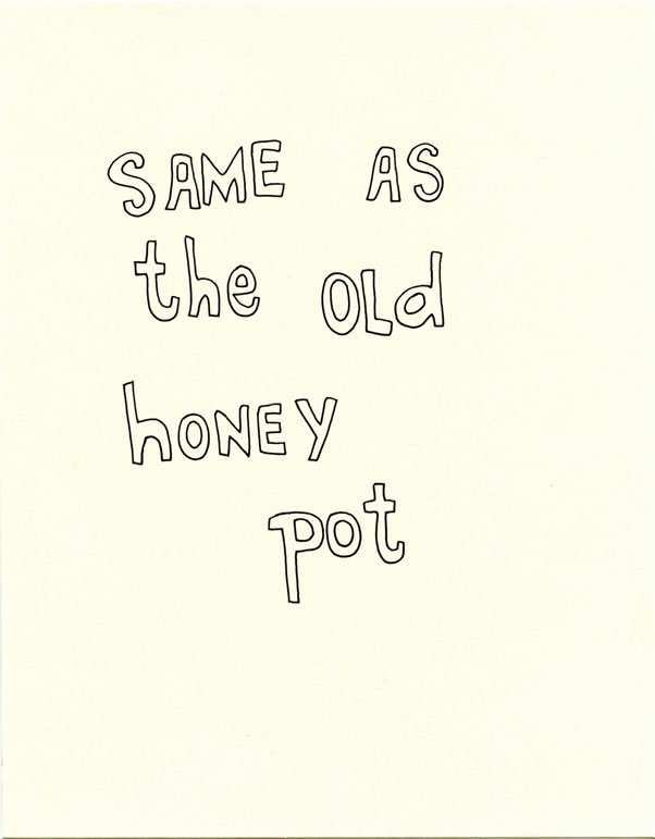 same old honey pot
